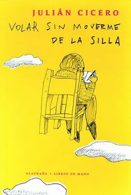 VOLAR SIN MOVERME DE LA SILLA VOLAR SIN MOVERME DE LA SILLA