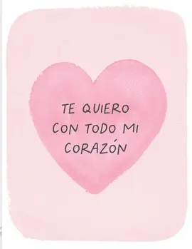 TARJETA TE QUIERO CON TODO MI CORAZÓN