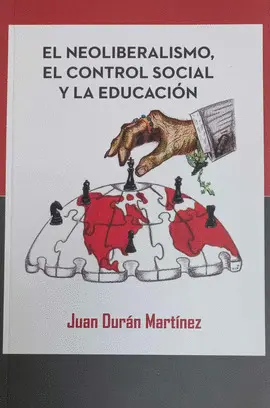 NEOLIBERALISMO, EL CONTROL SOCIAL Y LA EDUCACIÓN, EL