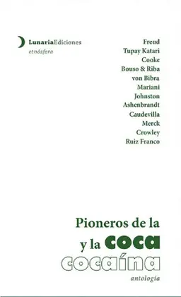 PIONEROS DE LA COCA Y LA COCAÍNA
