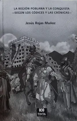 REGIÓN POBLANA Y LA CONQUISTA, LA