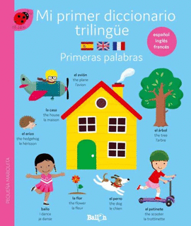 MI PRIMER DICCIONARIO TRILINGE. PRIMERAS PALABRAS