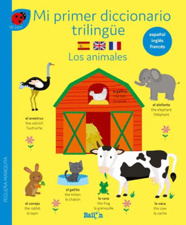 MI PRIMER DICIONARIO TRILINGE. ANIMALES