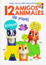 12 AMIGOS ANIMALES DE PAPEL. BOSQUE