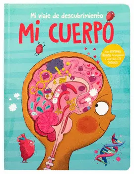Mi Viaje de Descubrimiento mi Cuerpo