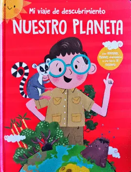 Mi Viaje de Descubrimiento nuestro Planeta