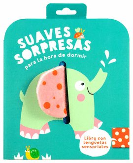SUAVES SORPRESAS PARA HORA DE DORMIR. ELEFANTE