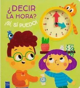 ¿Decir la Hora? ¡Sí, sí Puedo!