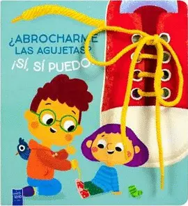 ¿Abrocharme las Agujetas? ¡Sí, sí Puedo!