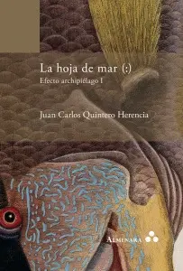 HOJA DE MAR, LA (:) EFECTO ARCHIPIÉLAGO I