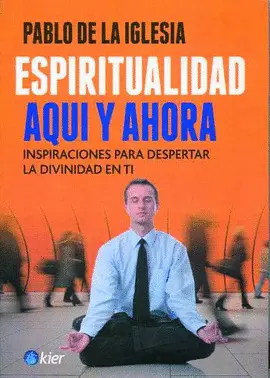 Espiritualidad Aqui y Ahora