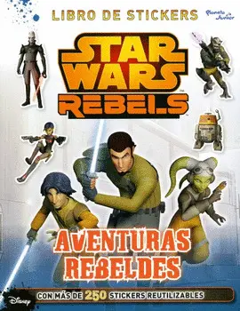Star Wars. Rebels. Aventuras Rebeldes