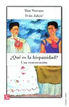 ¿Qué Es la Hispanidad?