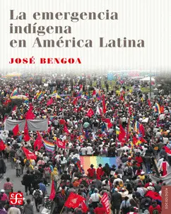 Emergencia Indígena en América Latina, la