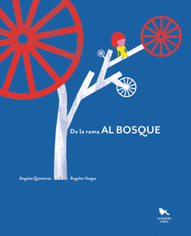 DE LA RAMA AL BOSQUE