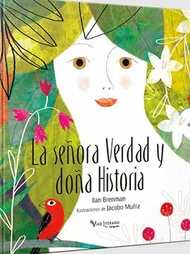 SEÑORA VERDAD Y DOÑA HISTORIA, LA