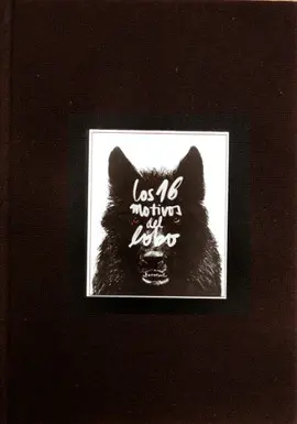16 MOTIVOS DEL LOBO, LOS 16 MOTIVOS DEL LOBO, LOS