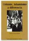 ORIENTE, ISLAMISMO Y DIFERENCIA
