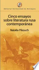 CINCO ENSAYOS SOBRE LITERATURA RUSA