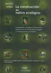 Construcción del Nativo Ecológico, la