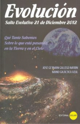 EVOLUCIÓN, SALTO EVOLUTIVO 21 DE DICIEMBRE 2012