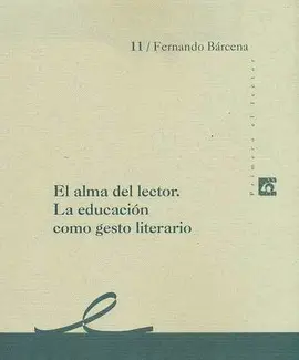 Alma del Lector: la Educación Como Gesto Literario, el