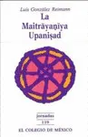 MAITRAYANIYA UPANISAD, LA