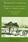 Tradiciones y Conflictos. Historias de la Vida Cotidiana en México e Hispanoamérica