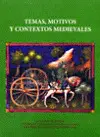 Temas, Motivos y Contextos Medievales