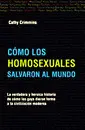 Como los Homosexuales Salvaron Al Mundo