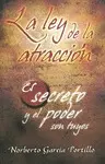 Ley de la Atracción. El Secreto y el Poder Son tuyos