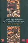 Caudillos y Campesinos en la Revolución Mexicana