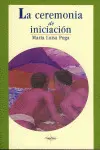 Ceremonia de Iniciacion, la