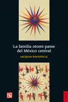 Familia Otomí-Pame del México Central, la