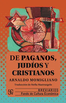 DE PAGANOS, JUDÍOS Y CRISTIANOS