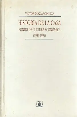 Historia de la Casa (1934-1996)