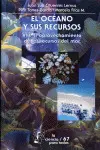 Océano y Sus Recursos Viii. El Aprovechamiento de los Recursos del Mar, el