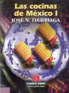 Cocinas de Mexico I, las