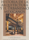 HISTORIA DE LA ARQUITECTURA Y EL URBANISMO MEXICANOS VOL. III TOMO II