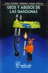 Usos y Abusos de las Gasolinas