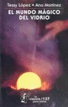 Mundo Magico del Vidrio, el