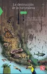 Destrucción de la Naturaleza, la