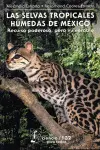 Selvas Tropicales Humedas de Mexico, las