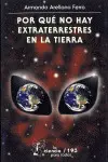 Por qué no Hay Extraterrestres en la Tierra