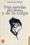Tres Novelas del Deseo y de la Culpa