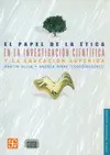 El Papel de la Ética en la Investigación Científica y la Educación Superior