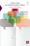Cómo Leer la Ciencia para Todos
