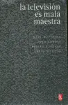 Televisión Es Mala Maestra, la