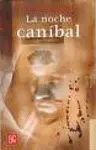 Noche Caníbal, la