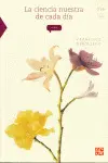 Ciencia nuestra de Cada Día, la